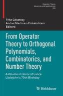 From Operator Theory to Orthogonal Polynomials, Combinatorics, and Number Theory edito da Springer International Publishing