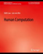 Human Computation di Luis von Talukdar, Edith Subramanya edito da Springer International Publishing