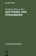 Gottfried von Strassburg edito da De Gruyter