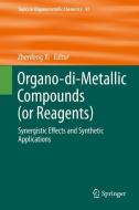 Organo-di-Metallic Compounds (or Reagents) edito da Springer-Verlag GmbH
