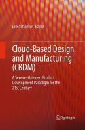 Cloud-Based Design and Manufacturing (CBDM) edito da Springer International Publishing