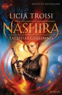 Nashira 02 - Talithas Geheimnis di Licia Troisi edito da Heyne Taschenbuch