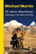30 Jahre Abenteuer di Michael Martin edito da Piper Verlag GmbH