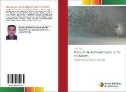 Manual de Administração para Iniciantes di Régis Sousa edito da Novas Edições Acadêmicas