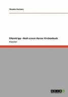 Ellernklipp - Nach einem Harzer Kirchenbuch di Theodor Fontane edito da GRIN Publishing