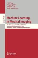 Machine Learning in Medical Imaging edito da Springer Berlin Heidelberg