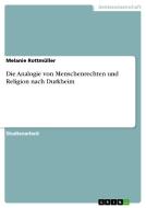 Die Analogie Von Menschenrechten Und Religion Nach Durkheim di Melanie Rottmuller edito da Grin Publishing