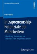 Intrapreneurship-Potenziale bei Mitarbeitern di Nina Schießl edito da Springer Fachmedien Wiesbaden