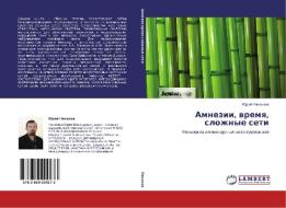 Amnezii, Vremya, Slozhnye Seti di Nikonov Yuriy edito da Lap Lambert Academic Publishing