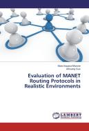 Evaluation of MANET Routing Protocols in Realistic Environments di Marc Esquius-Morote, Aihuang Guo edito da LAP Lambert Academic Publishing