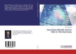 Iraq Stock Market and its Role in the Economy di Bayad Jamal Ali edito da LAP LAMBERT Academic Publishing