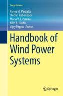 Handbook of Wind Power Systems edito da Springer Berlin Heidelberg