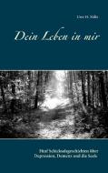 Dein Leben in mir di Uwe H. Sültz edito da Books on Demand