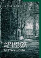 »Herbert von Willensdorf« Die Bestie aus dem All di H. E. Miller edito da Books on Demand