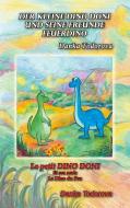 Der kleine Dino Doni und seine Freunde di Danka Todorova edito da Books on Demand