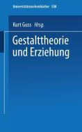 Gestalttheorie und Erziehung edito da Steinkopff