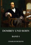 Dombey und Sohn, Band 1 di Charles Dickens edito da Jazzybee Verlag