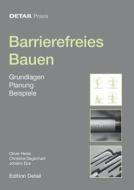 Barrierefreies Bauen di OLIVER HEISS edito da De Gruyter