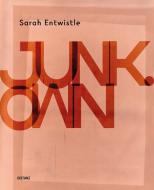Junk Own di Sarah Entwistle edito da DISTANZ Verlag GmbH