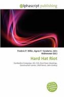 Hard Hat Riot edito da Alphascript Publishing