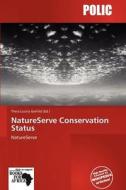 Natureserve Conservation Status edito da Crypt Publishing