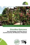 Grevillea Epicroca edito da Fec Publishing