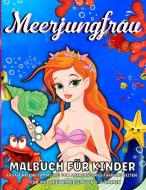 Meerjungfrau Malbuch Für Kinder di Emil Rana O'Neil edito da Emil Rana O