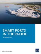 Smart Ports in the Pacific di Asian Development Bank edito da Asian Development Bank
