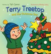 Terry Treetop and the Christmas Star di Tali Carmi edito da ValCal Software Ltd