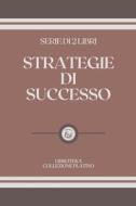 Strategie Di Successo di Libroteka edito da Independently Published