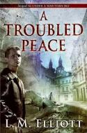 A Troubled Peace di Laura Malone Elliott edito da Katherine Tegen Books