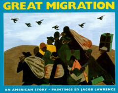 The Great Migration: An American Story di Jacob Lawrence edito da HARPERCOLLINS