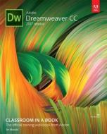 Adobe Dreamweaver Cc Classroom In A Book (2017 Release) di Jim Maivald edito da Pearson Education (us)