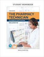 Lab Manual And Workbook For The Pharmacy Technician di Mike Johnston edito da Pearson Education (us)