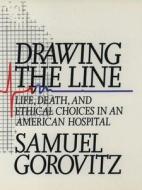 Drawing The Line di Samuel Gorovitz edito da Oxford University Press Inc