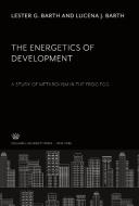 The Energetics of Development di Lester G. Barth, Lucena J. Barth edito da Columbia University Press