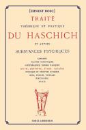 Trait Th orique Et Pratique Du Haschich Et Autres Substances Psychiques di Ernest Bosc edito da Lulu.com