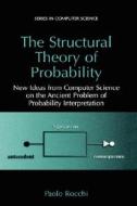 The Structural Theory of Probability di Paolo Rocchi edito da Springer US