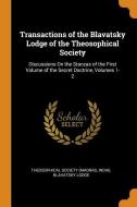 Transactions Of The Blavatsky Lodge Of The Theosophical Society edito da Franklin Classics Trade Press