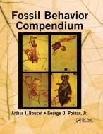 Fossil Behavior Compendium di Arthur J. Boucot, Jr. Poinar edito da Taylor & Francis Ltd