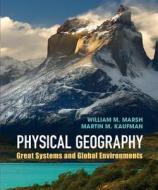 Physical Geography di William M. Marsh edito da Cambridge University Press