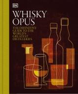 Whiskey Opus di Dk edito da DK Publishing (Dorling Kindersley)