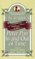 J. M. Barrie's Peter Pan in and Out of Time edito da Scarecrow Press