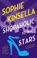 Shopaholic to the Stars di Sophie Kinsella edito da DIAL PR