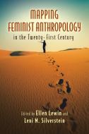 Mapping Feminist Anthropology in the Twenty-First Century edito da RUTGERS UNIV PR