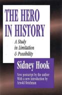 The Hero in History di Sidney Hook edito da Taylor & Francis Inc