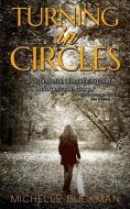 Turning in Circles di Michelle Buckman edito da VINSPIRE PUB LLC