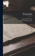 Poems di Ralph Waldo Emerson, James Elliot Cabot edito da LEGARE STREET PR