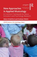 New Approaches In Applied Musicology di Adam Ockelford, Graham Welch edito da Taylor & Francis Ltd
