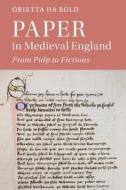 Paper In Medieval England di Orietta Da Rold edito da Cambridge University Press